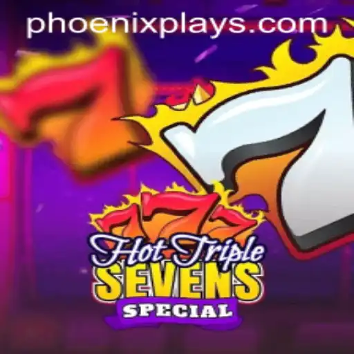 Exploring 'HotTripleSevensSpecial': A Phoenix Play Gaming Sensation